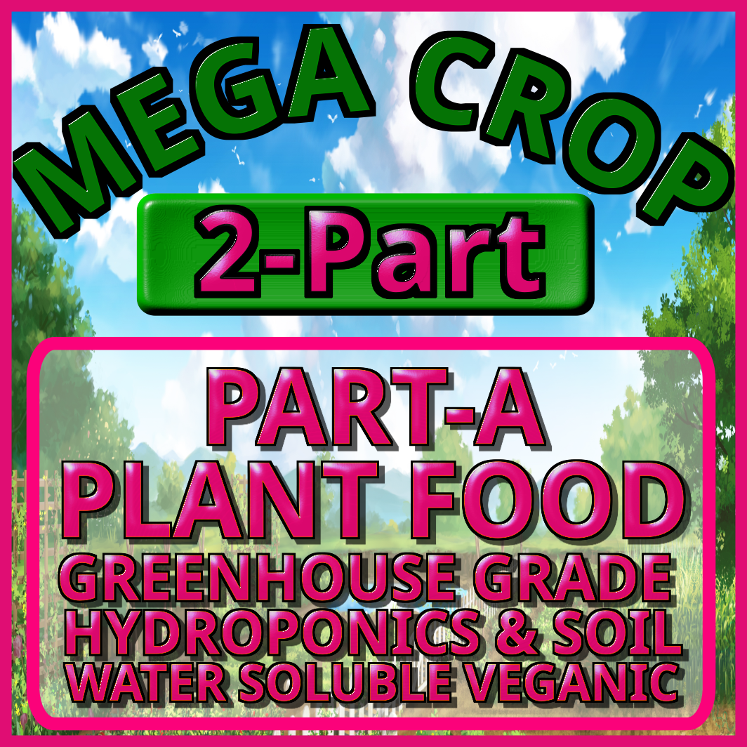 Mega Crop 2 Part A Hydroponic Professional